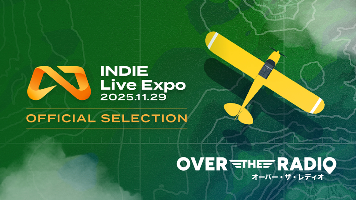 Indie Live Expo に『Over the Radio』が登場
